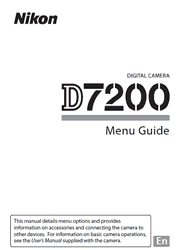 The cover of Nikon D7200 Digital Camera Menu Guide
